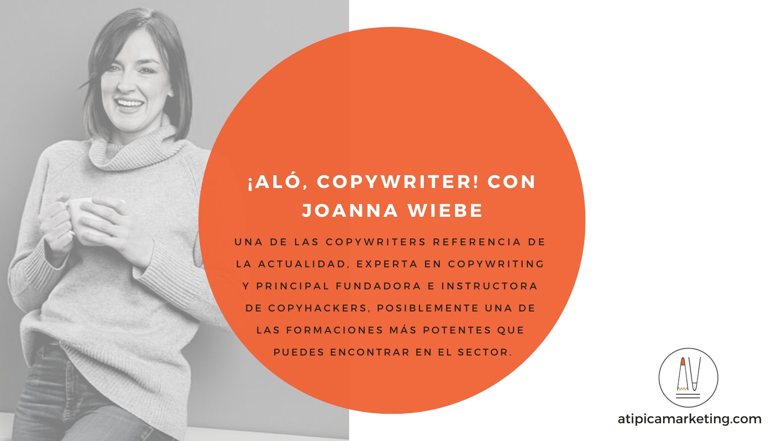Aló, copywriter con Joanna Wiebe